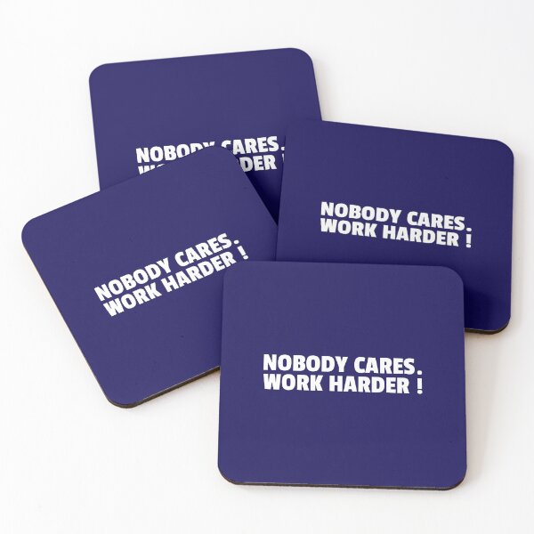 Item preview, NOBODY CARES WORK HARDER designed and sold by creativeliberty.