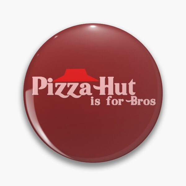 Item preview, Pizza Hut is For Bros  designed and sold by Hair-brained  Haberdasher.