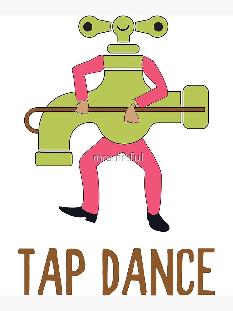 Impression photo « Funny Tap Dance Dancing Tap Dancer Pun Blagues