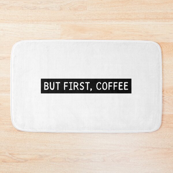 Item preview, But First Coffee Quote designed and sold by maniacfitness.