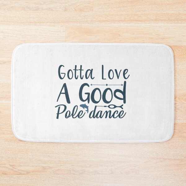 Item preview, Gotta love a good pole dance  designed and sold by Khalmer ⭐⭐⭐⭐⭐.