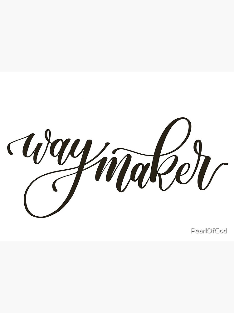 Way maker lettering Art Board Print by PearlOfGod