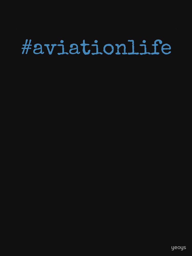 #aviationlife - Cool Pilot Gifts Aviation by yeoys