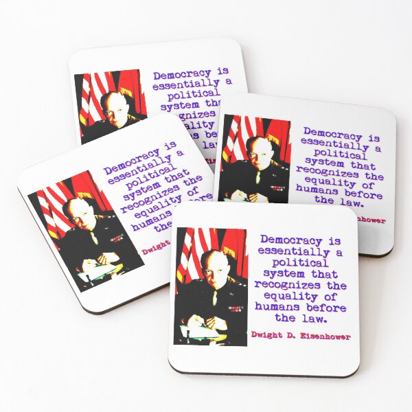 Item preview, Democracy Is Essentially - Dwight Eisenhower designed and sold by CrankyOldDude.
