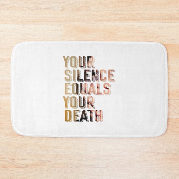 Item preview, Your Silence Equals Your Death designed and sold by the-type-store.