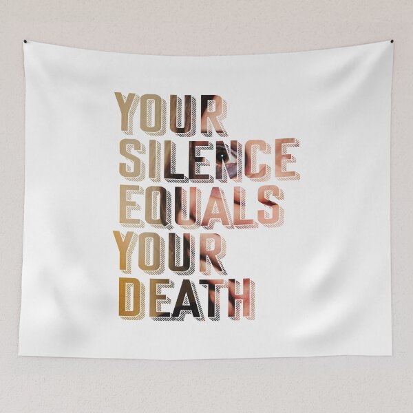 Item preview, Your Silence Equals Your Death designed and sold by the-type-store.