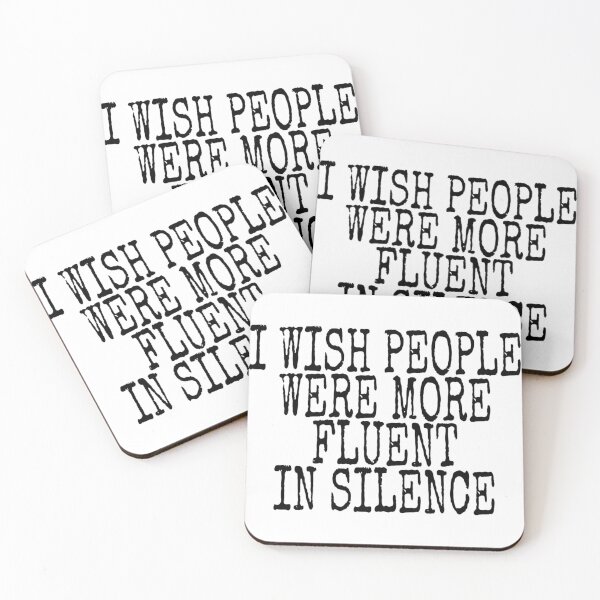 Item preview, I Wish People Were More Fluent in Silence designed and sold by VENOM-11.