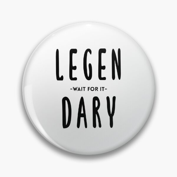 Item preview, Legen - wait for it - dary! Barney Stinson Quote (Black) designed and sold by quoteedesigns.