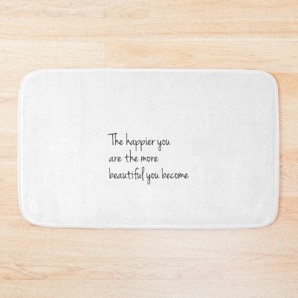 Item preview, The happier you are the more beautiful you become designed and sold by neel426.