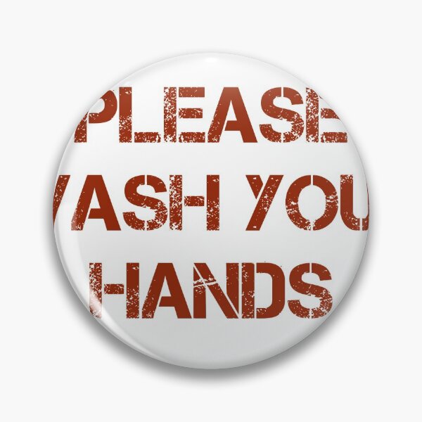 Item preview, Please Wash your Hands designed and sold by helyx79.