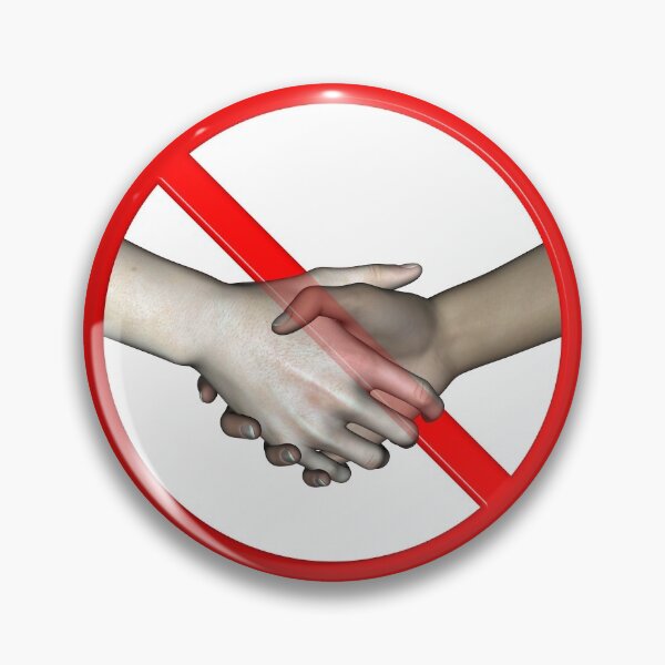 Item preview, No Hand Shaking Sign designed and sold by MarkUK97.