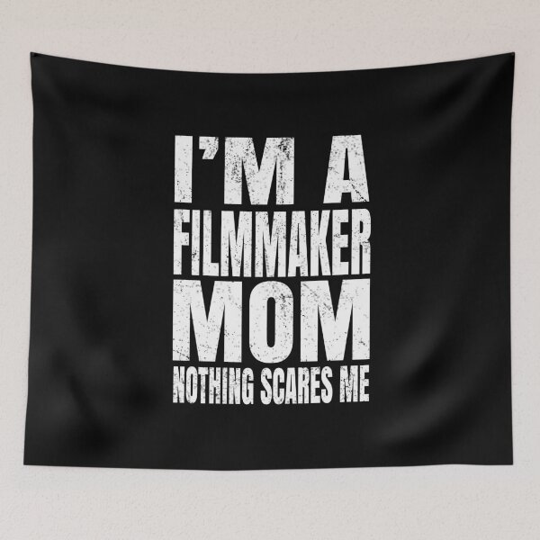 Item preview, I'm A Filmmaker Mom Nothing Scares Me - Funny Directing print designed and sold by Grabitees.