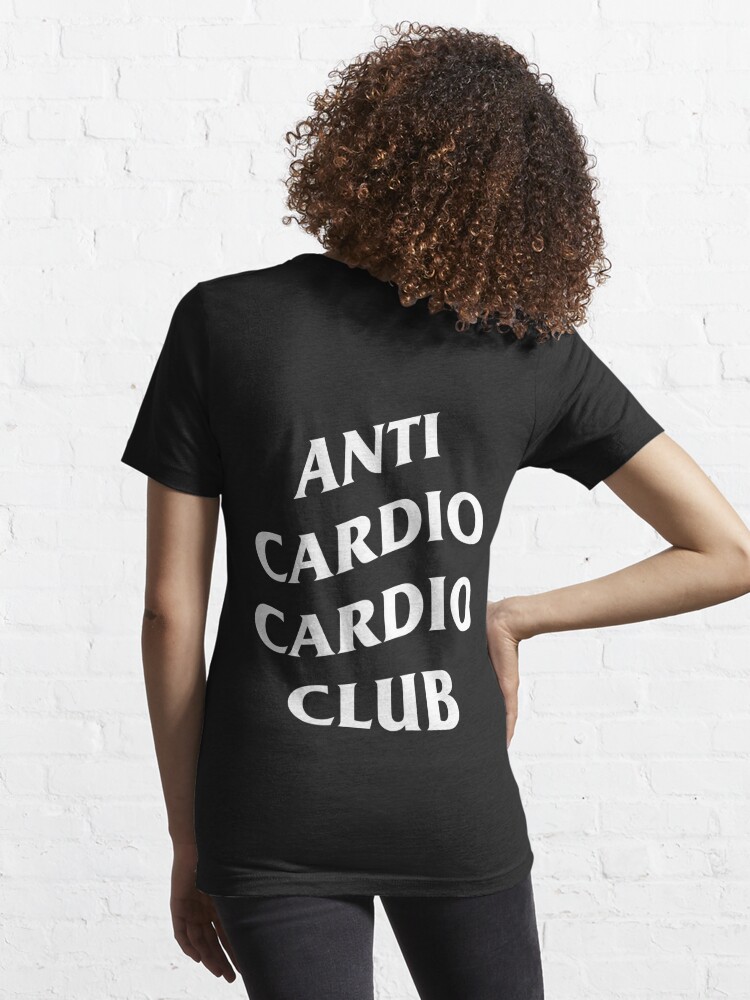 anti cardio cardio club shirt