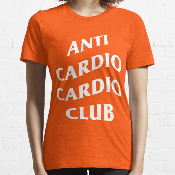 anti cardio cardio club shirt