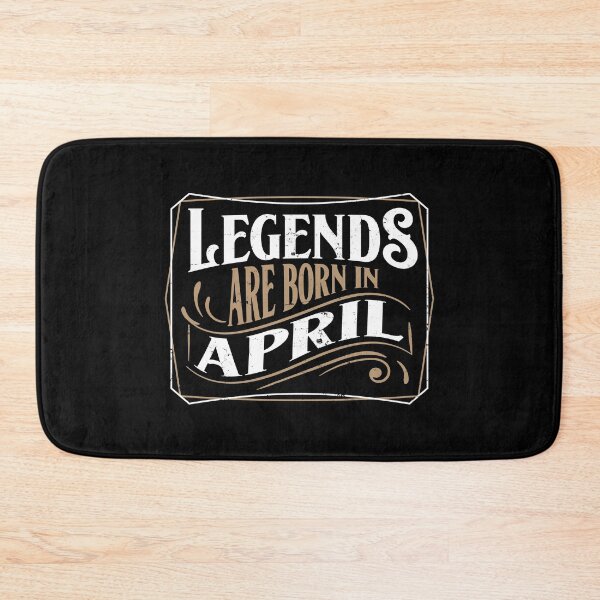 Item preview, Legends Are Born In April designed and sold by RicardoTito.