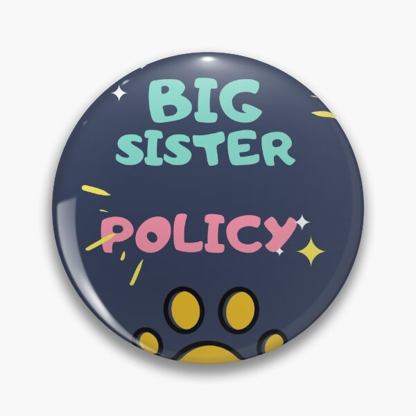 Item preview, Big Sister Policy designed and sold by StephanieCAD.