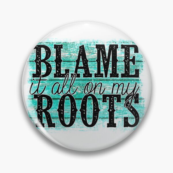 Item preview, Blame it all on my Roots designed and sold by PrettyPhoxie.