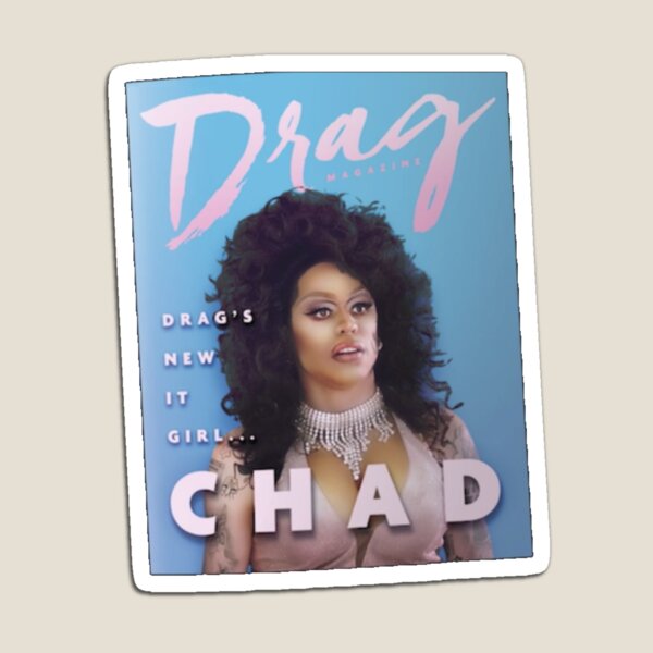 Item preview, Chad Drag Queen  designed and sold by potatosaladd.