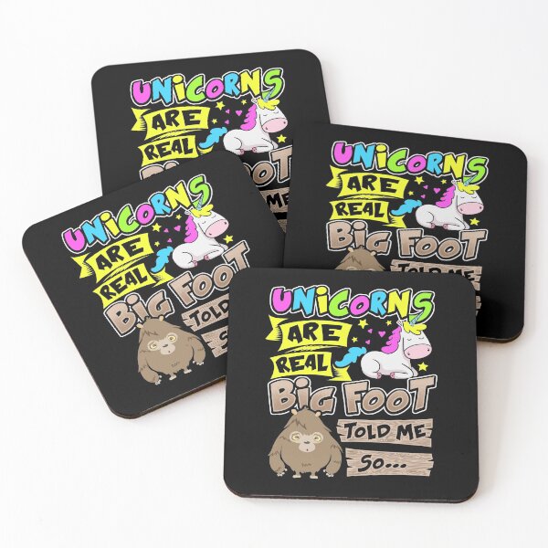 Item preview, Unicorns Are Real Big Foot Told Me So designed and sold by Meliafroggy.
