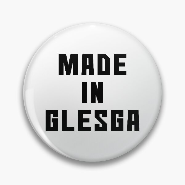 Item preview, MADE IN GLESGA, Scots Language Phrase designed and sold by MacPean.