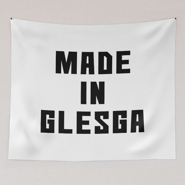 Item preview, MADE IN GLESGA, Scots Language Phrase designed and sold by MacPean.