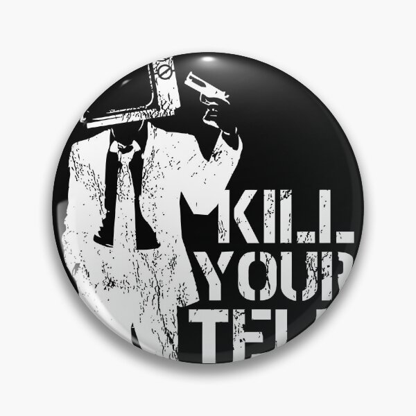 Item preview, kill your television designed and sold by trakatra.