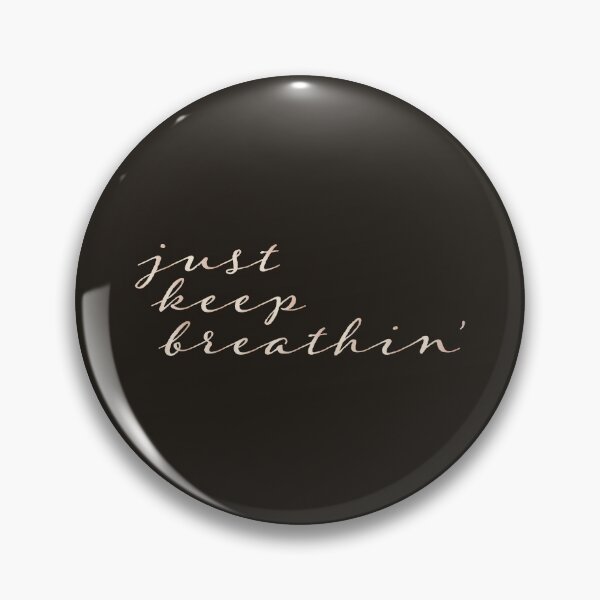 Item preview, just keep breathin' (dark) designed and sold by BoxOffice2938.
