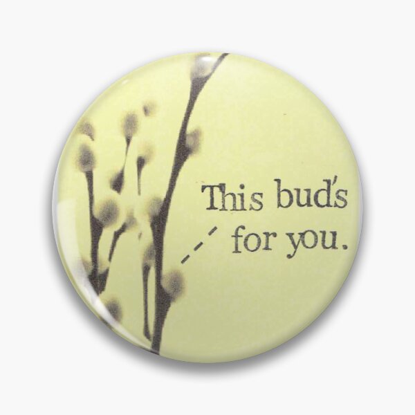 Item preview, This Bud's For You designed and sold by BlueSpecsStudio.