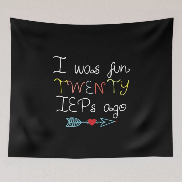 Item preview, I Was Fun Twenty IEPs Ago T-Shirt designed and sold by thehafdesigner.