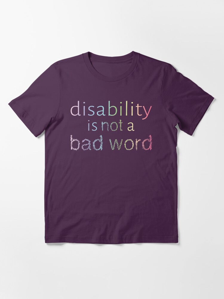 disability-is-not-a-bad-word-pastel-rainbow-t-shirt-for-sale-by