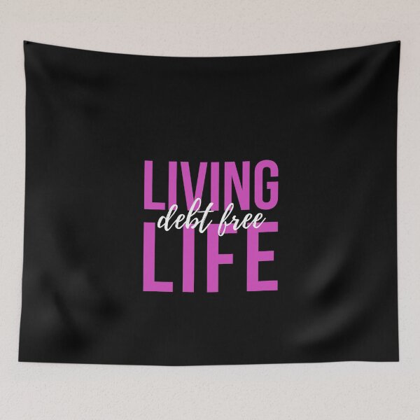 Item preview, Living Life, Debt Free designed and sold by DebtFreeDesigns.