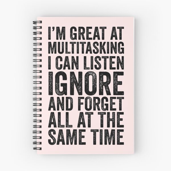 Item preview, I'm Great At Multitasking I Can Listen Ignore And Forget All The Same Time designed and sold by kamrankhan.