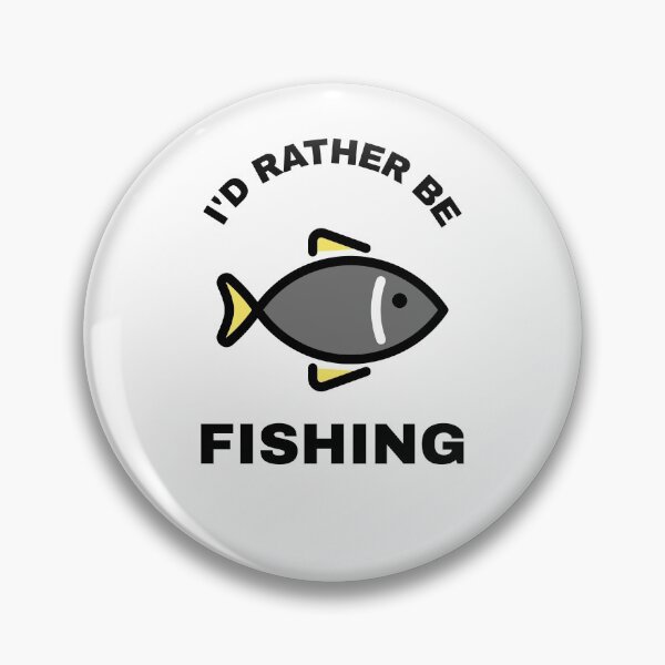 Item preview, I'd Rather Be Fishing designed and sold by henes88.