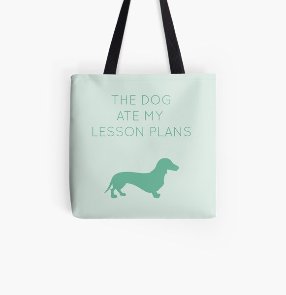 The Dog Ate My Lesson Plans - Dachshund All Over Print Tote Bag
