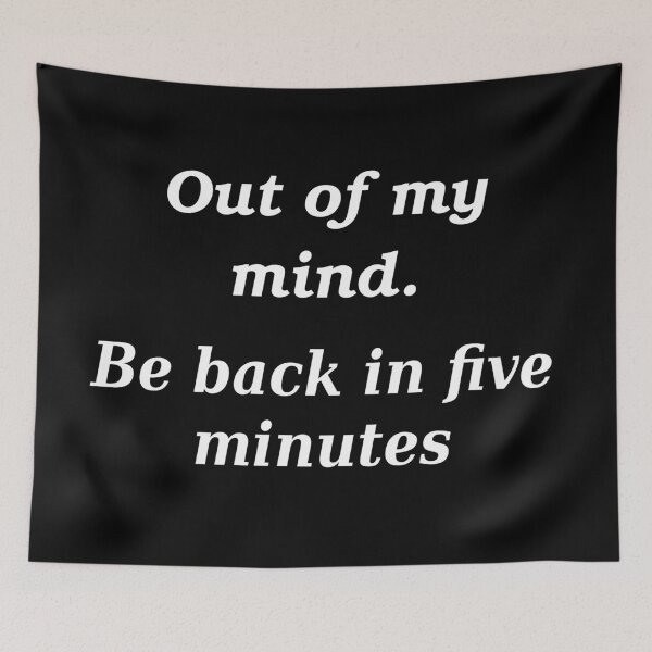 Item preview, Out of my mind slogan designed and sold by shadowthor.