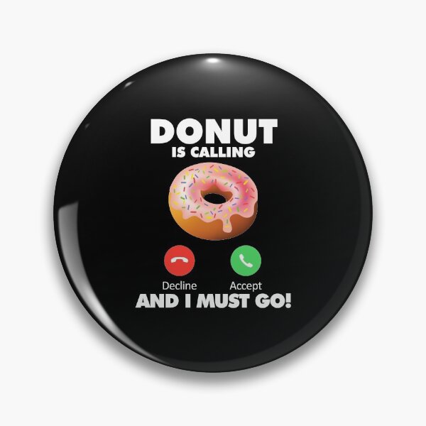 Item preview, My Donut is Calling and I Must Go Eating Lover designed and sold by HelloFromAja.