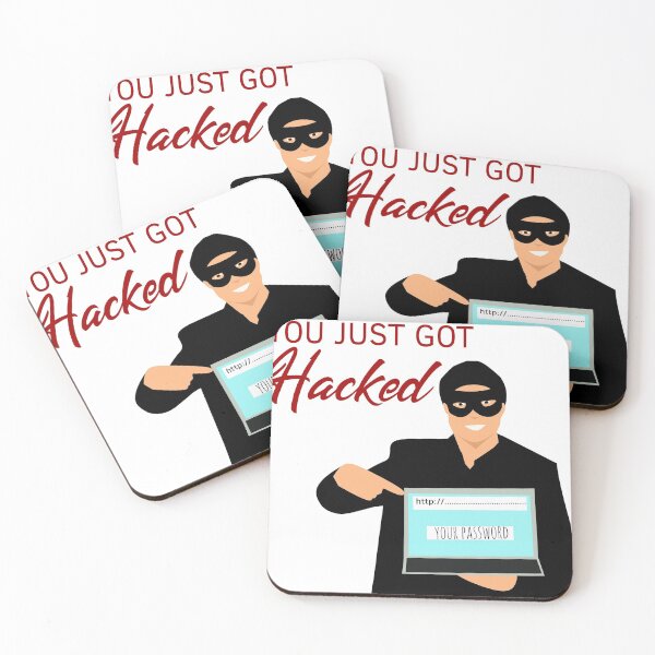 Item preview, You Just Got Hacked Fancy Pentesting Cyber Security 1337 h4x0r designed and sold by Joepseudo.
