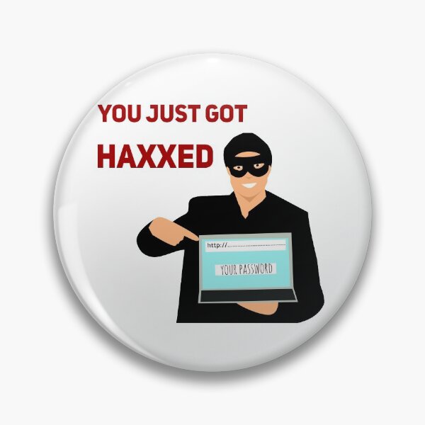 Item preview, You Just Got Haxxed Pentesting Cyber Security Prank leet haxxor designed and sold by Joepseudo.