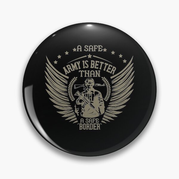 Item preview, A safe army is better than a safe border designed and sold by Khalmer ⭐⭐⭐⭐⭐.