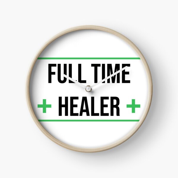 Full time healer Clock