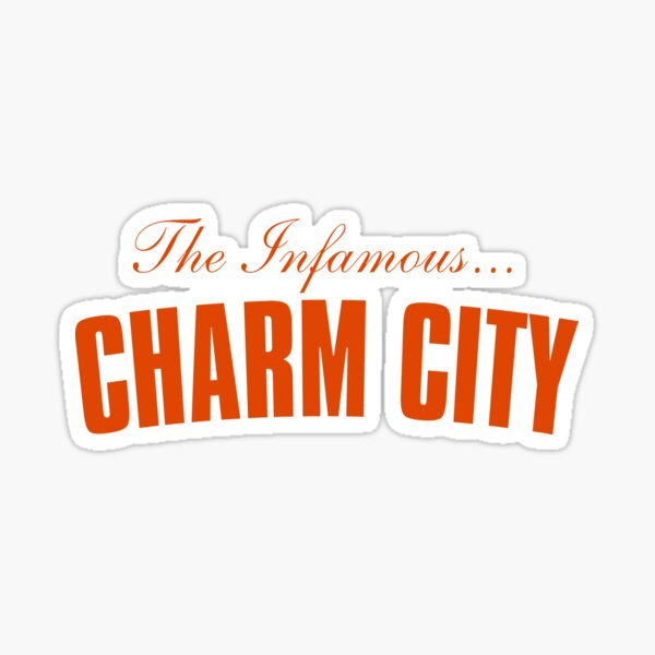 Item preview, The Infamous Charm City (Orange) designed and sold by djharveydent.