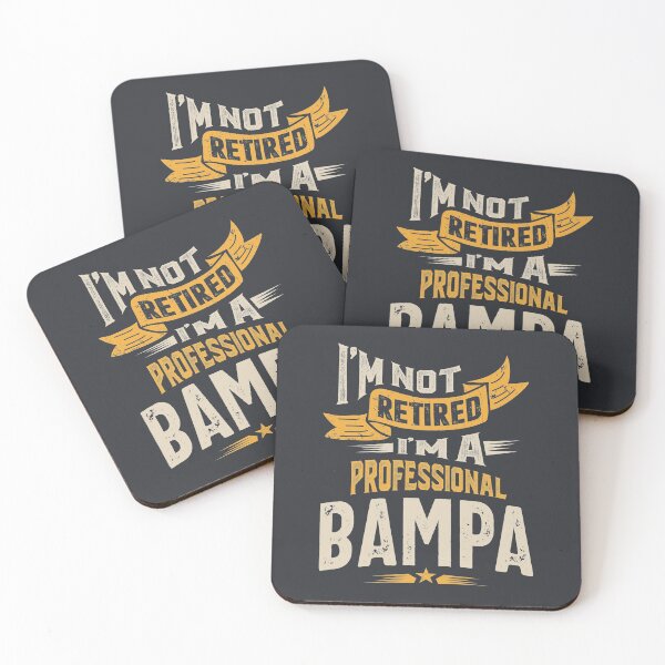 Item preview, I'm Not Retired I'm a Professional Bampa designed and sold by cidolopez.