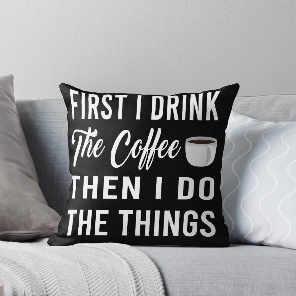 Item preview, First I drink the coffee  designed and sold by osamamohamad.