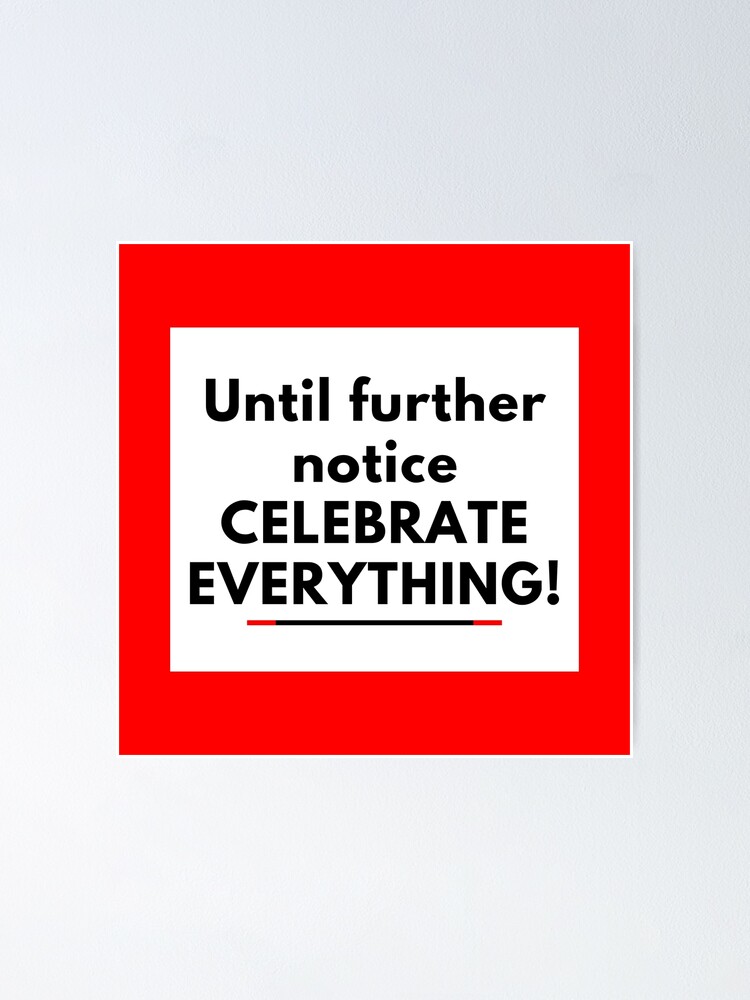 39x16cm Celebrate Everything Stitcheries by Kathy Sign Until Further Notice 