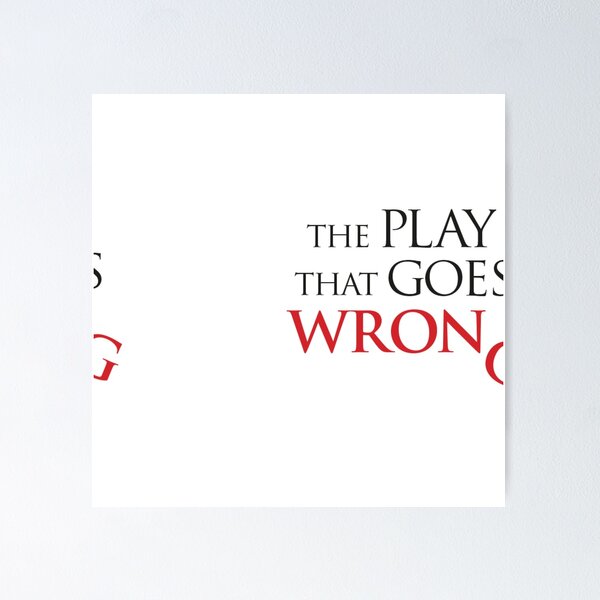 Item preview, The Play That Goes Wrong Broadway Logo designed and sold by Jake Sperling.