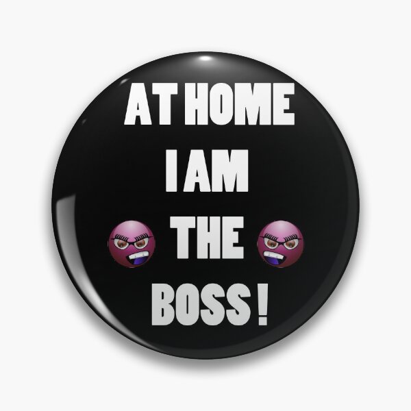 Item preview, At home I am the boss designed and sold by Astralia.