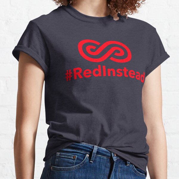 This April and Year-Round, Go Red Instead. Classic T-Shirt