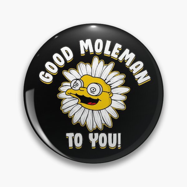 Item preview, Good Moleman To You  designed and sold by rockbottomau.
