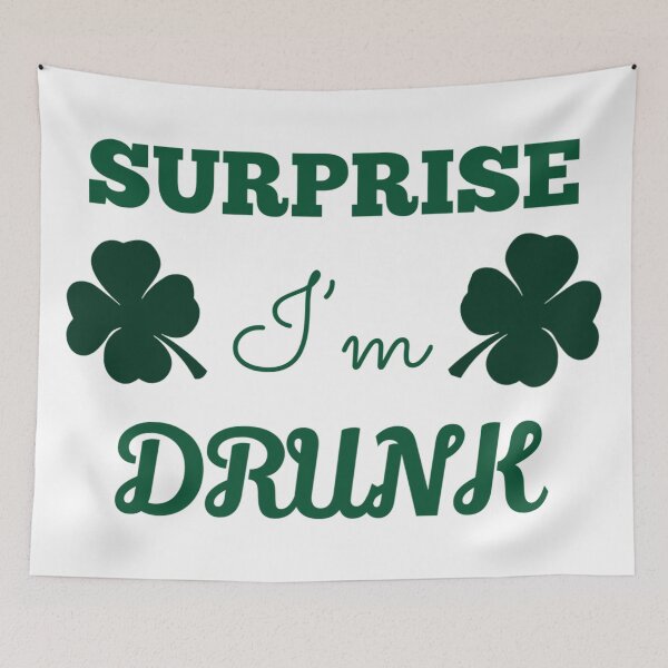 Item preview, surprise im drunk designed and sold by Jules Mars.