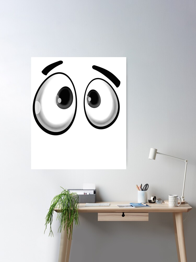 Bewilderment Cartoon Eyes | Poster